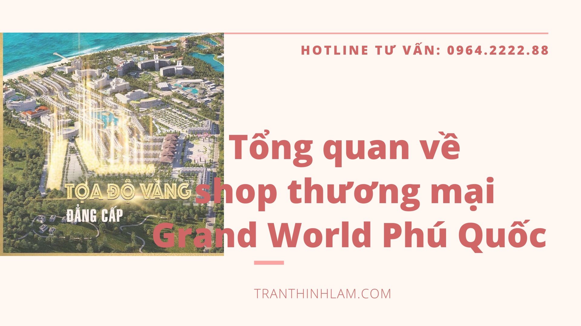 Tổng Quan Về 979 Căn Shop Thương Mại Grand World Phú Quốc