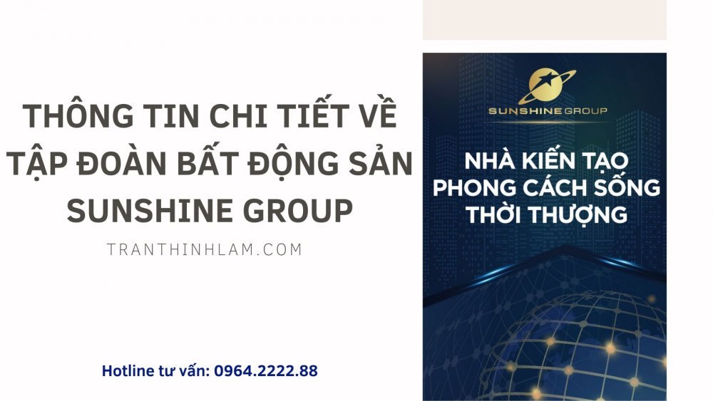 Thông Tin Chi Tiết Về Tập Đoàn Bất Động Sản Sunshine Group