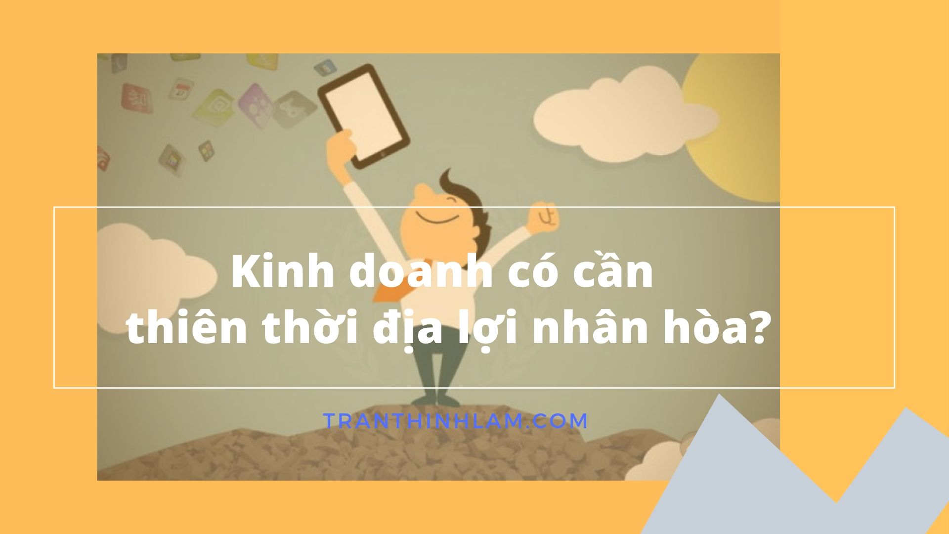 Thiên Thời địa Lợi Nhân Hòa