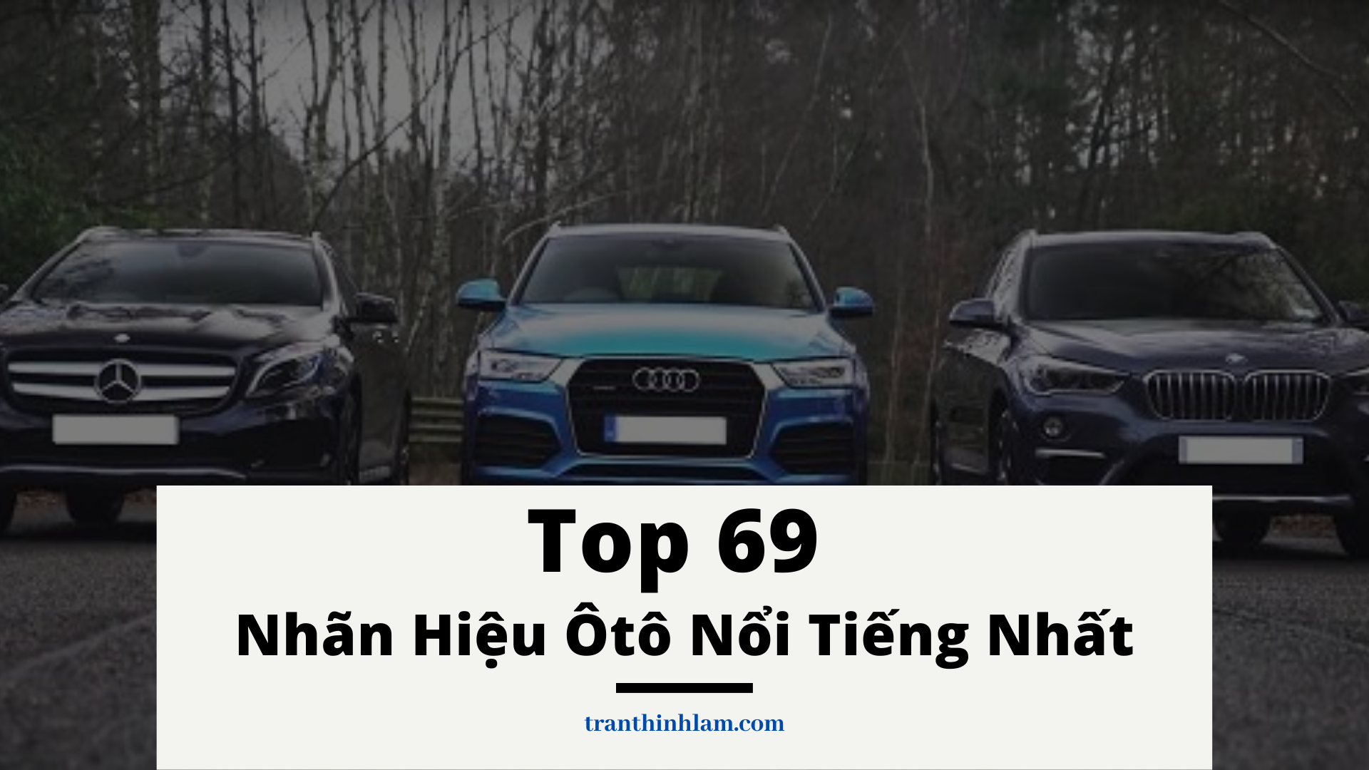 Top 69 Nhãn Hiệu Ôtô Nổi Tiếng Nhất