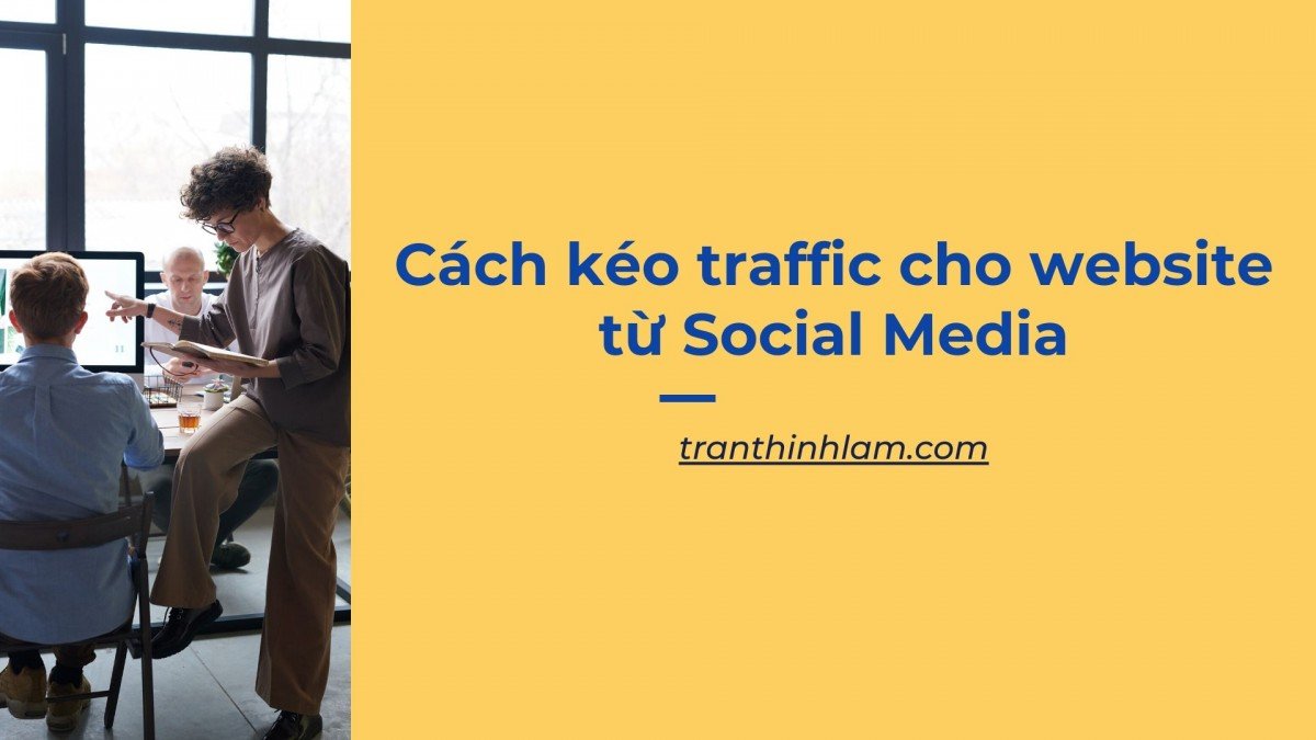 kéo traffic cho website từ Social