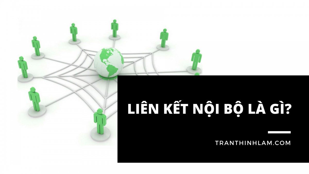liên kết nội bộ là gì
