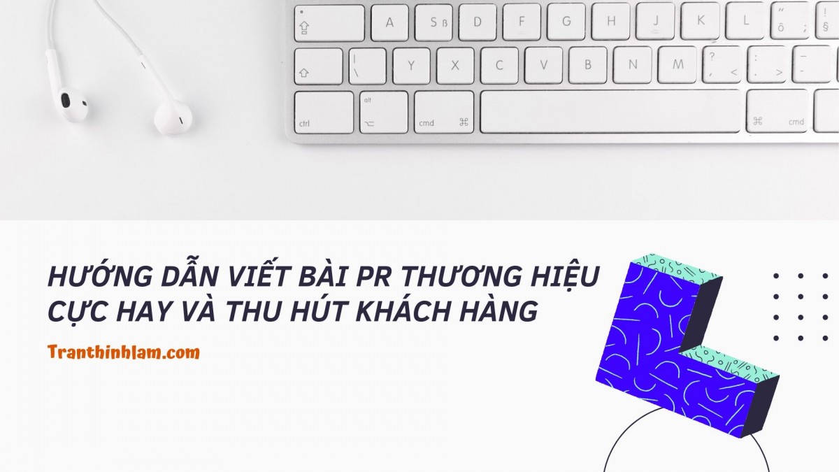 Hướng dẫn viết bài Pr
