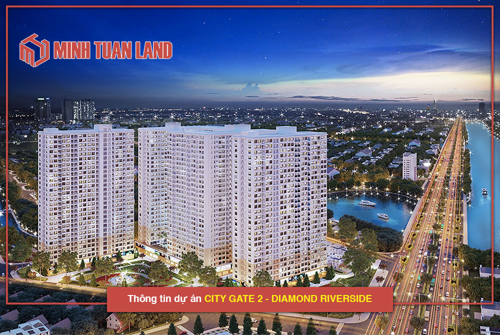 Dự án City Gate 2 - Diamond River side | Update thông tin giá bán 2020